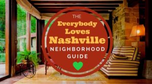 Everybody Loves Nashville | Sarah Jane Nelson, Nashville Realtor